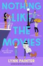 Lynn Painter: Nothing Like the Movies, Buch