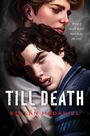Text: "What if death didn't have to be the end?", "TILL DEATH", "KELLAN MCDANIEL". Illustration von zwei Personen, eine mit Blut an den Lippen.