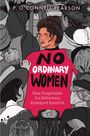 Buchtitel "No Ordinary Women", Illustration einer Frau inmitten einer Gruppe mit Hüten. Autor: P. O'Connell Pearson.