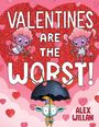 Alex Willan: Valentines Are the Worst!, Buch