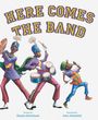 Shadra Strickland: Here Comes the Band, Buch