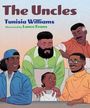 Text: "The Uncles", "Tunisia Williams", "illustrated by Lance Evans". Illustration von fröhlichen Personen, ein Kind im Vordergrund.