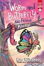 Kaz Windness: Worm and Butterfly Are Friends Always, Buch