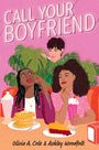 Olivia A Cole: Call Your Boyfriend, Buch