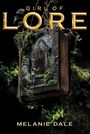 Melanie Dale: Girl of Lore, Buch