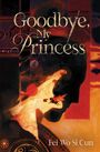 Fei Wo Si Cun: Goodbye, My Princess, Buch