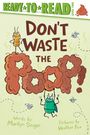 Marilyn Singer: Don't Waste the Poop!, Buch