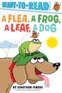 Titel in großen bunten Buchstaben: "A FLEA, A FROG, A LEAF, A DOG". Illustration: Ein Frosch, Floh und ein Hund.