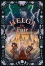 "Helga the Fair", "S. J. Taylor". Illustration mit drei Figuren, Bergen, Blitzen, einem Gesicht und floraler Umrandung.