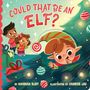 Hannah Eliot: Could That Be an Elf?, Buch