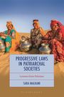 Sara Malkani: Progressive Laws in Patriarchal Societies, Buch