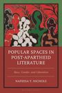 "Popular Spaces in Post-Apartheid Literature: Race, Gender, and Liberation" von Nafeesa T. Nichols. Abstrakte Figuren.