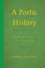 David Sander: A Poetic History, Buch
