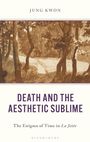 Jung Kwon: Kwon, J: Death and the Aesthetic Sublime, Buch