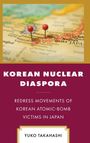 Yuko Takahashi: Korean Nuclear Diaspora, Buch