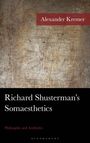 Alexander Kremer: Richard Shusterman's Somaesthetics, Buch