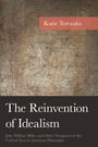 Katie Terezakis: The Reinvention of Idealism, Buch