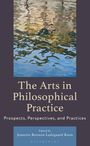 The Arts in Philosophical Practice, Buch