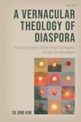 So Jung Kim: A Vernacular Theology of Diaspora, Buch