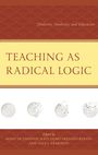Teaching as Radical Logic, Buch