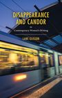"DISAPPEARANCE AND CANDOR in Contemporary Women’s Writing" von Lane Glisson. Ein vorbeifahrender Zug an einem Bahnsteig.