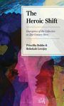 Priscilla Hobbs: The Heroic Shift, Buch