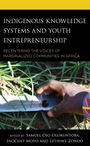 : Indigenous Knowledge Systems and Youth Entrepreneurship, Buch