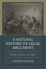 Geordie Duckler: A Natural History of Legal Argument, Buch