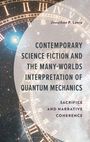 Jonathan P Lewis: Contemporary Science Fiction and the Many-Worlds Interpretation of Quantum Mechanics, Buch