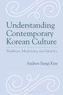 Andrew Eungi Kim: Understanding Contemporary Korean Culture, Buch