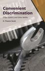 D Travers Scott: Convenient Discrimination, Buch