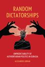 Alexander Libman: Random Dictatorships, Buch