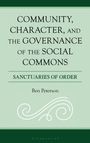 „Community, Character, and the Governance of the Social Commons“, „Sanctuaries of Order“ und „Ben Peterson“.
