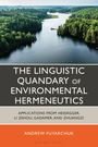 Andrew Fuyarchuk: The Linguistic Quandary of Environmental Hermeneutics, Buch