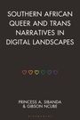 "SOUTHERN AFRICAN QUEER AND TRANS NARRATIVES IN DIGITAL LANDSCAPES" steht oben, darunter bunte Herzen, Autoren: Princess A. Sibanda & Gibson Ncube.