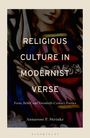 Annarose F Steinke: Religious Culture in Modernist Verse, Buch