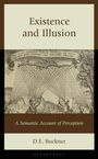 D E Buckner: Existence and Illusion, Buch