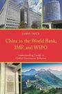 James Frick: China in the World Bank, Imf, and Wipo, Buch