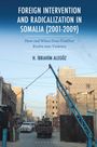 Halil Ibrahim Alegöz: Foreign Intervention and Radicalization in Somalia (2001-2009), Buch