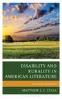 Matthew J C Cella: Disability and Rurality in American Literature, Buch