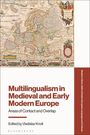 "Multilingualism in Medieval and Early Modern Europe" von Vladislav Knoll. Oben Karte von Europa im historischen Stil.