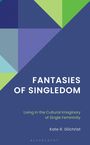 Kate Gilchrist: Fantasies of Singledom, Buch