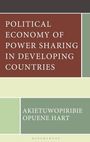 Akietuwopiribie Opuene Hart: Political Economy of Power Sharing in Developing Countries, Buch