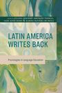 Latin America Writes Back, Buch