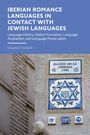 Eduardo D Faingold: Iberian Romance Languages in Contact with Jewish Languages, Buch