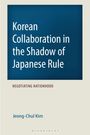 Jeong-Chul Kim: Korean Collaboration in the Shadow of Japanese Rule, Buch