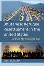 Lopita Nath: Bhutanese Refugee Resettlement in the United States, Buch