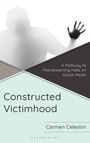 Carmen Celestini: Constructed Victimhood, Buch