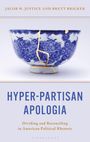 Titel: "Hyper-Partisan Apologia". Unten: "Dividing and Reconciling in American Political Rhetoric". Zerbrochene, geflickte Schale.
