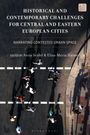 Historical and Contemporary Challenges for Central and Eastern European Cities, Buch